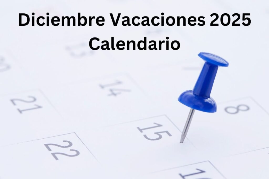 Diciembre Vacaciones 2025 Calendario