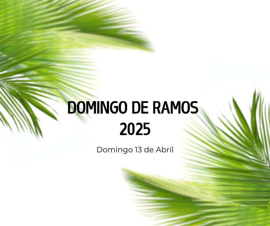 Fecha del Domingo de Ramos 2025