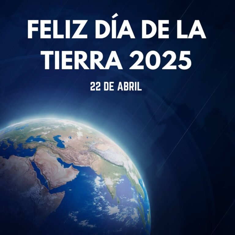 Feliz Día de la Tierra 2025