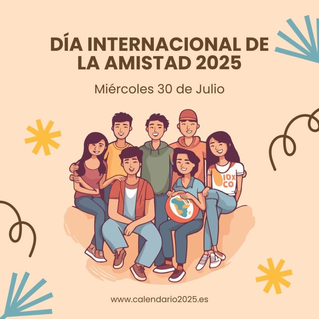 Fecha del Día Internacional de la Amistad 2025