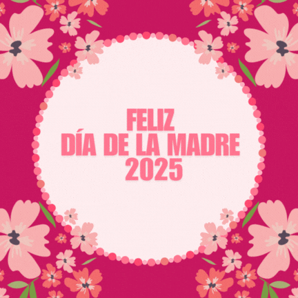 Feliz Día de la Madre 2025 GIF